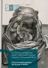 Gut Feeling and Digestive Health in Nineteenth-Century Literature, History and Culture