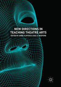 New Directions in Teaching Theatre Arts