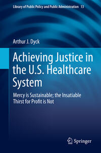 Achieving Justice in the U.S. Healthcare System