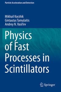 Physics of Fast Processes in Scintillators