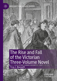 The Rise and Fall of the Victorian Three-Volume Novel