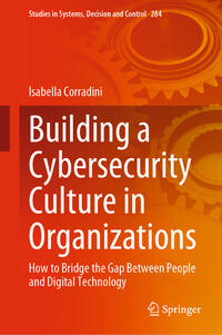 Building a Cybersecurity Culture in Organizations
