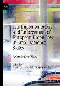 The Implementation and Enforcement of European Union Law in Small Member States