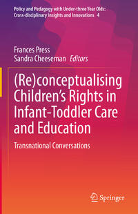 (Re)conceptualising Children’s Rights in Infant-Toddler Care and Education