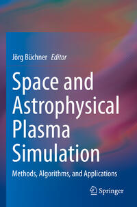 Space and Astrophysical Plasma Simulation