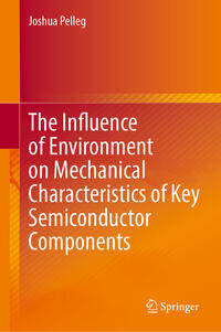 The Influence of Environment on Mechanical Characteristics of Key Semiconductor Components