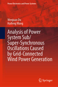 Analysis of Power System Sub/Super-Synchronous Oscillations Caused by Grid-Connected Wind Power Generation