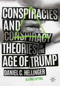 Conspiracies and Conspiracy Theories in the Age of Trump