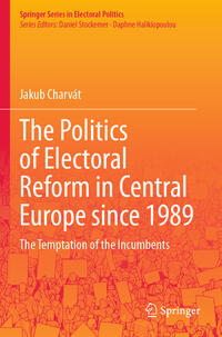 The Politics of Electoral Reform in Central Europe since 1989