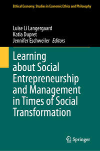 Learning about Social Entrepreneurship and Management in Times of Social Transformation