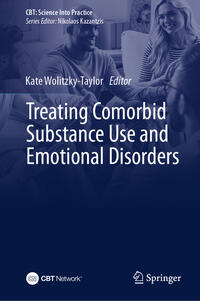 Treating Comorbid Substance Use and Emotional Disorders