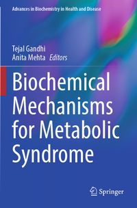 Biochemical Mechanisms for Metabolic Syndrome