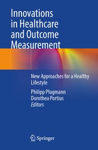Innovations in Healthcare and Outcome Measurement