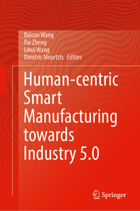 Human-Centric Smart Manufacturing Towards Industry 5.0