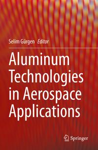 Aluminum Technologies in Aerospace Applications