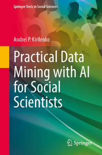 Practical Data Mining with AI for Social Scientists