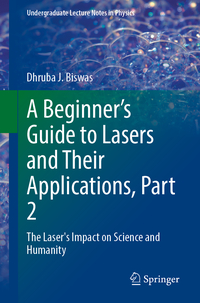 A Beginner’s Guide to Lasers and Their Applications, Part 2