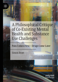 A Philosophical Critique of Co-Existing Mental Health and Substance Use Challenges