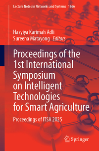 Proceedings of the 1st International Symposium on Intelligent Technologies for Smart Agriculture