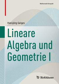 Lineare Algebra und Geometrie I