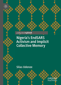 Nigeria's EndSARS Activism and Implicit Collective Memory