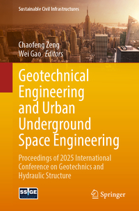 Geotechnical Engineering and Urban Underground Space Engineering