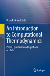 An Introduction to Computational Thermodynamics
