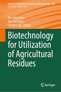 Biotechnology for Utilization of Agricultural Residues