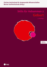 Geburt - Skills für Hebammen 2 (Print inkl. digitaler Ausgabe)