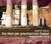 Die Welt der griechischen Orakel