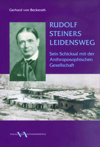 Rudolf Steiners Leidensweg