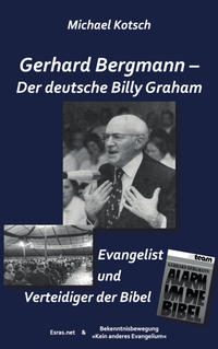 Gerhard Bergmann – Der deutsche Billy Graham