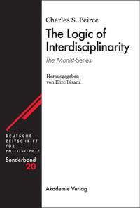 The Logic of Interdisciplinarity. 'The Monist'-Series