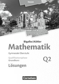 Bigalke/Köhler: Mathematik - Hessen - Ausgabe 2016 - Grundkurs 2. Halbjahr