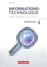 Informationstechnologie - Realschule Bayern - 7.-10. Schuljahr