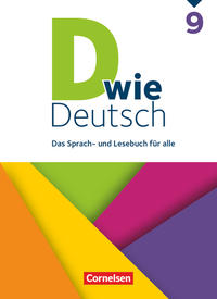 D wie Deutsch - Das Sprach- und Lesebuch für alle - 9. Schuljahr