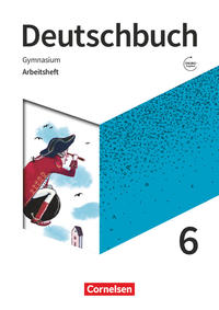 Deutschbuch Gymnasium - Zu den Ausgaben: Neue Allgemeine Ausgabe und Niedersachsen – 2019 - 6. Schuljahr