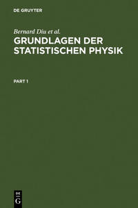 Grundlagen der Statistischen Physik