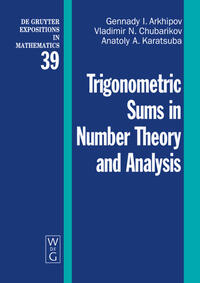 Trigonometric Sums in Number Theory and Analysis