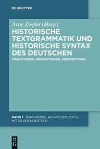 Historische Textgrammatik und Historische Syntax des Deutschen