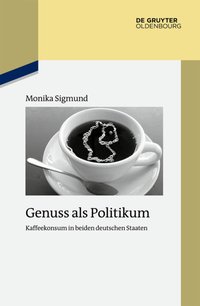 Genuss als Politikum
