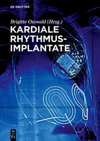 Kardiale Rhythmusimplantate