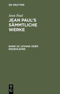 Levana oder Erziehlehre