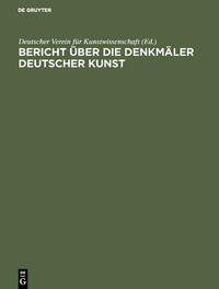 Bericht über die Arbeiten an den Denkmälern Deutscher Kunst, 3