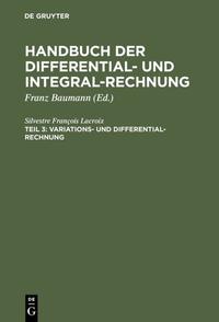 Handbuch der Differential- und Integral-Rechnung / Variations- und Differential- Rechnung