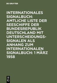 Internationales Signalbuch: Amtliche Liste der Seeschiffe der Bundesrepublik... / 1 März 1958