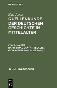 Das Spätmittelalter (vom Interregnum bis 1500)