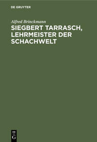 Siegbert Tarrasch, Lehrmeister der Schachwelt