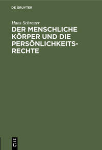 Der menschliche Körper und die Persönlichkeitsrechte