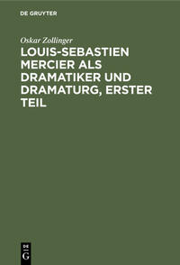 Louis-Sebastien Mercier als Dramatiker und Dramaturg, Erster Teil